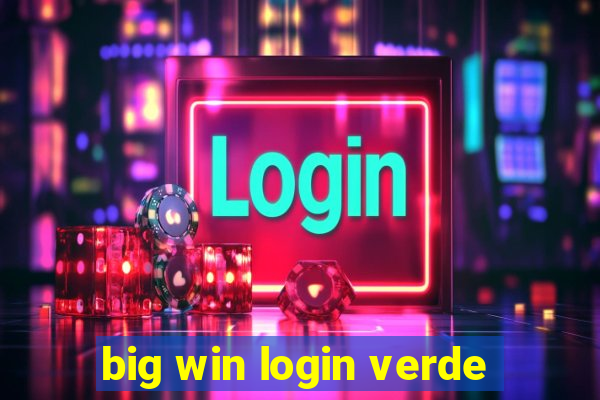 big win login verde